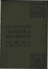 Cover of Scottish Cathedrals and Abbeys — Key Ideas to Explore