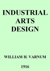 Cover of Industrial Arts Design A Textbook of Practical Methods for Students, Teachers, and Craftsmen — Background and Themes