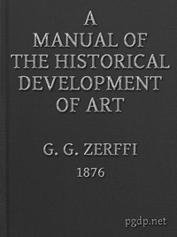 Cover of A Manual of the Historical Development of Art Pre-Historic—Ancient—Classic—Early Christian; with Special Reference to Architecture, Sculpture, Painting, and Ornamentation — A Closer Reading