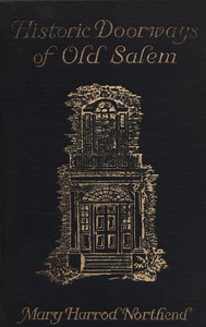 Cover of Historic doorways of Old Salem — Text and Context