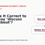 Is It Correct to Say ‘discuss about’?