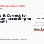 Is It Correct to Say ‘according to me’?