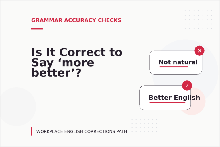 Is It Correct to Say ‘more better’?