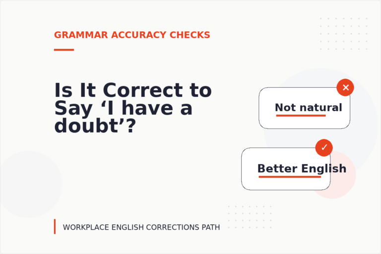 Is It Correct to Say ‘I have a doubt’?