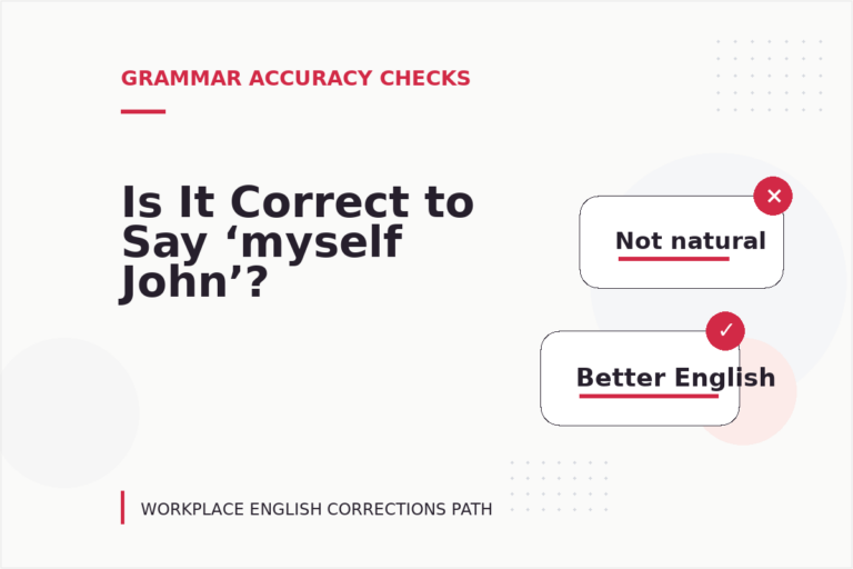 Is It Correct to Say ‘myself John’?