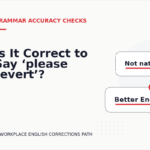 Is It Correct to Say ‘please revert’?