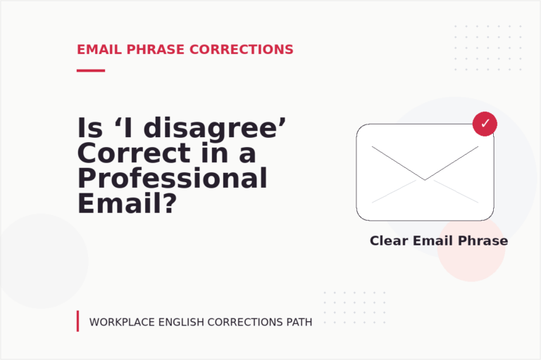 Is ‘I disagree’ Correct in a Professional Email?