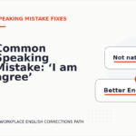 Common Speaking Mistake: ‘I am agree’ Explained