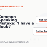 Common Speaking Mistake: ‘I have a doubt’ Explained
