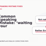 Common Speaking Mistake: ‘waiting your reply’ Explained