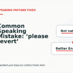 Common Speaking Mistake: ‘please revert’ Explained