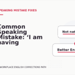 Common Speaking Mistake: ‘I am having a question’ Explained