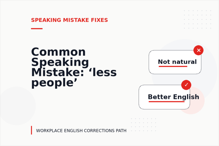 Common Speaking Mistake: ‘less people’ Explained Common Speaking Mistake: ‘less people’ Explained