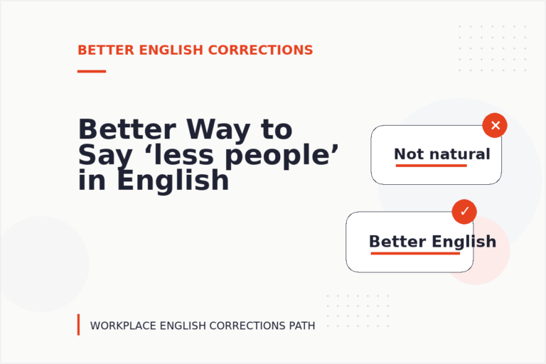Better Way to Say ‘less people’ in English